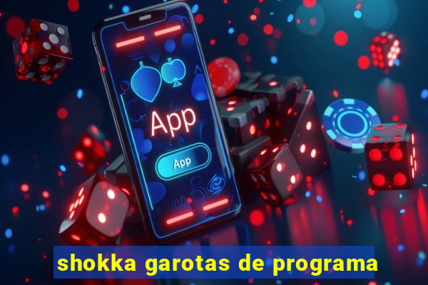 shokka garotas de programa